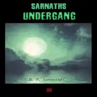 Sarnaths undergang Audiobook by H. P. Lovecraft