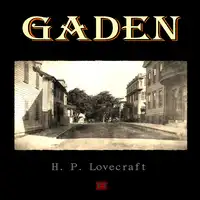 Gaden Audiobook by H. P. Lovecraft