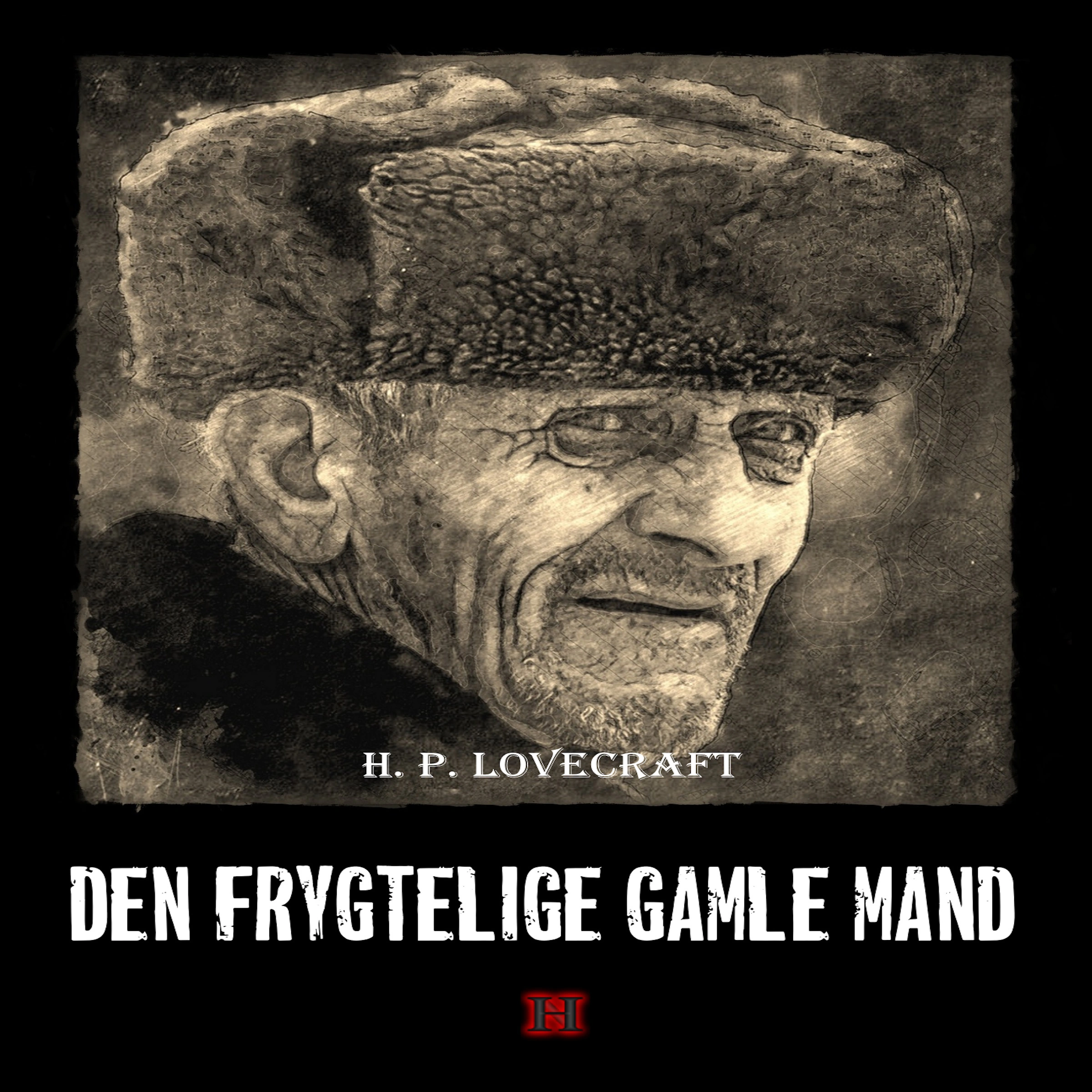 Den frygtelige gamle mand Audiobook by H. P. Lovecraft