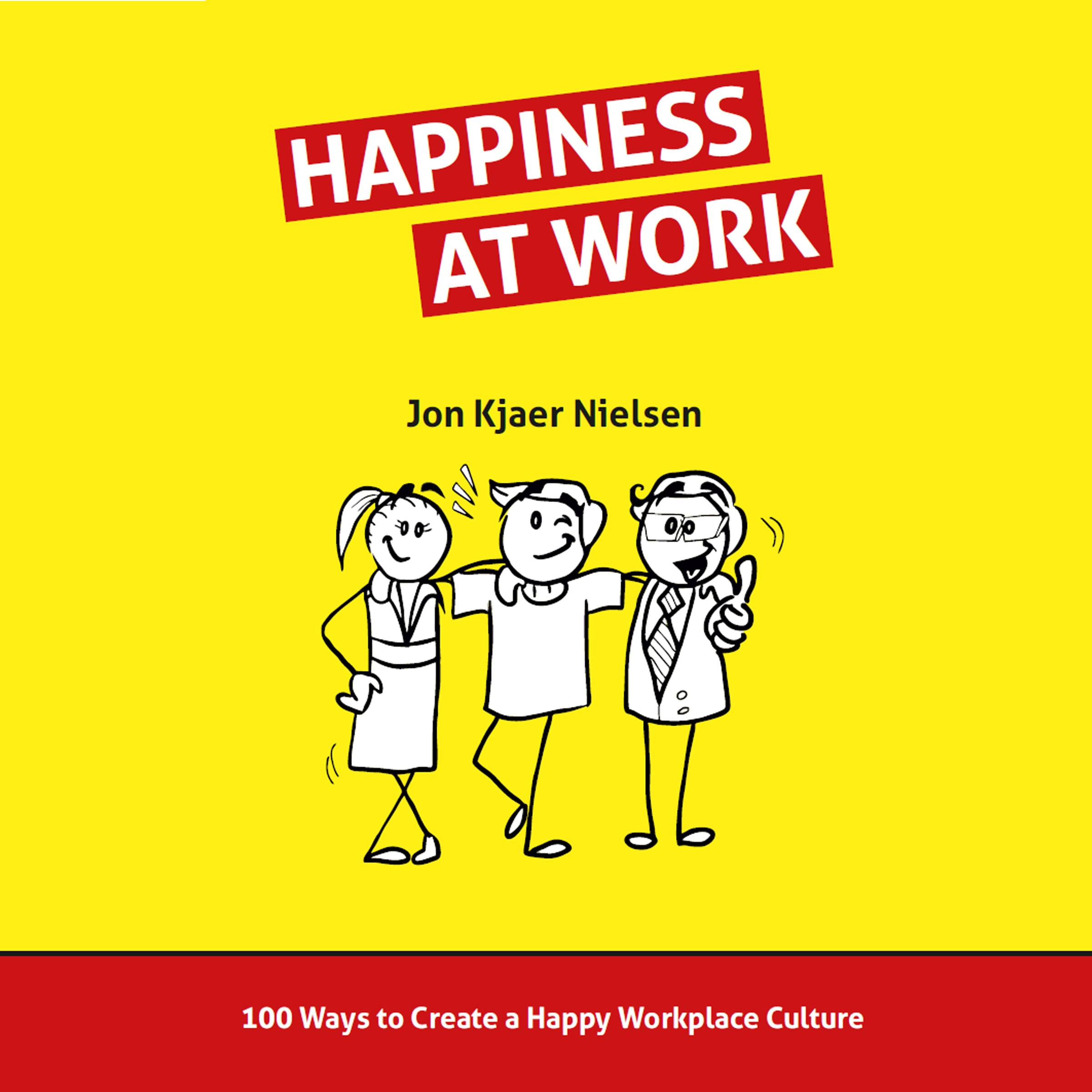 Happiness at Work by Jon Kjaer Nielsen