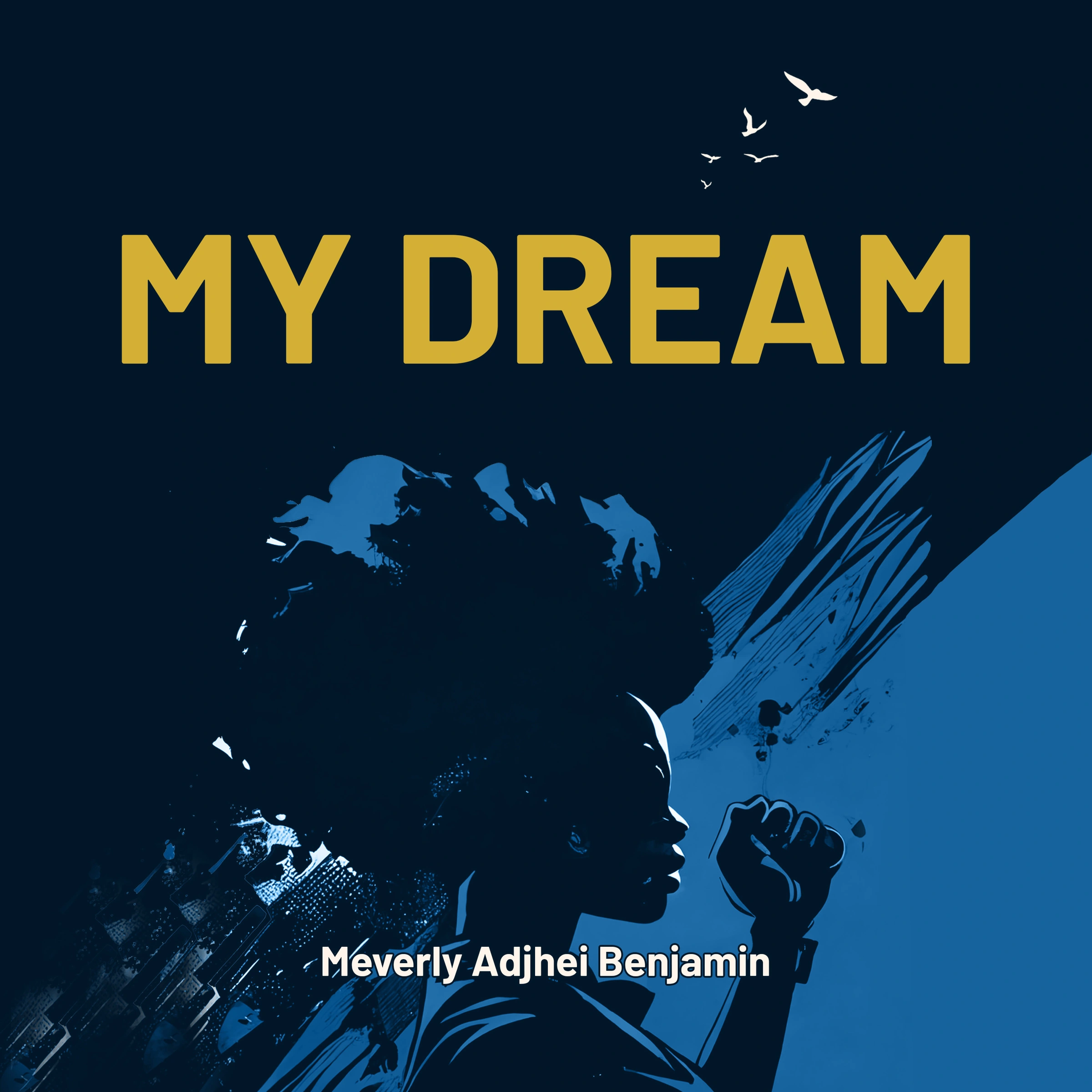 My Dream by Meverly Adjhei Benjamin Audiobook