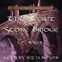 The secret of the stone bridge Audiobook by J. F. Wren