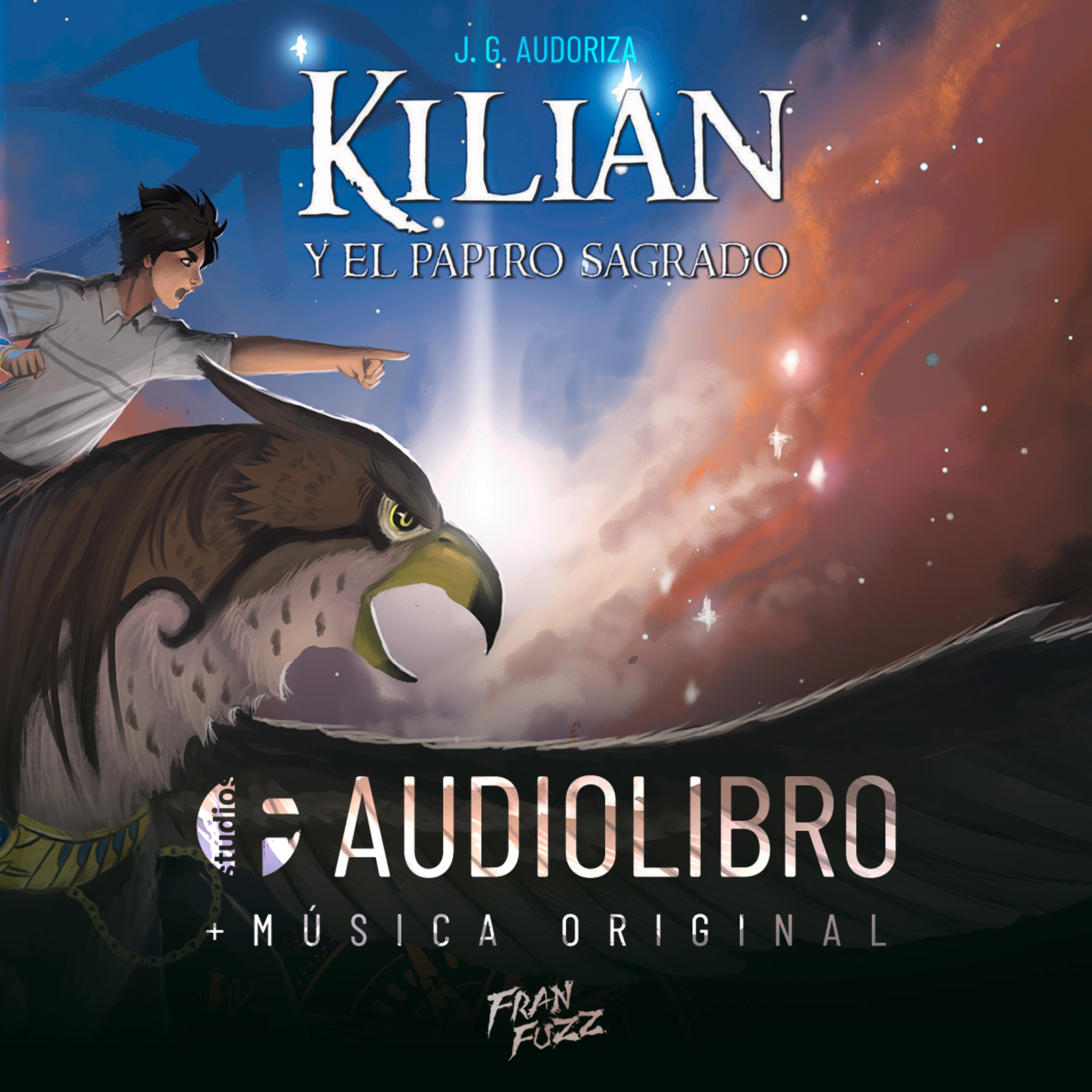 Kilian y el Papiro Sagrado by JG Audoriza Audiobook