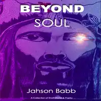 Beyond Soul Audiobook by Jahson Babb