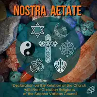 Nostra Aetate Audiobook by Vatican Council II