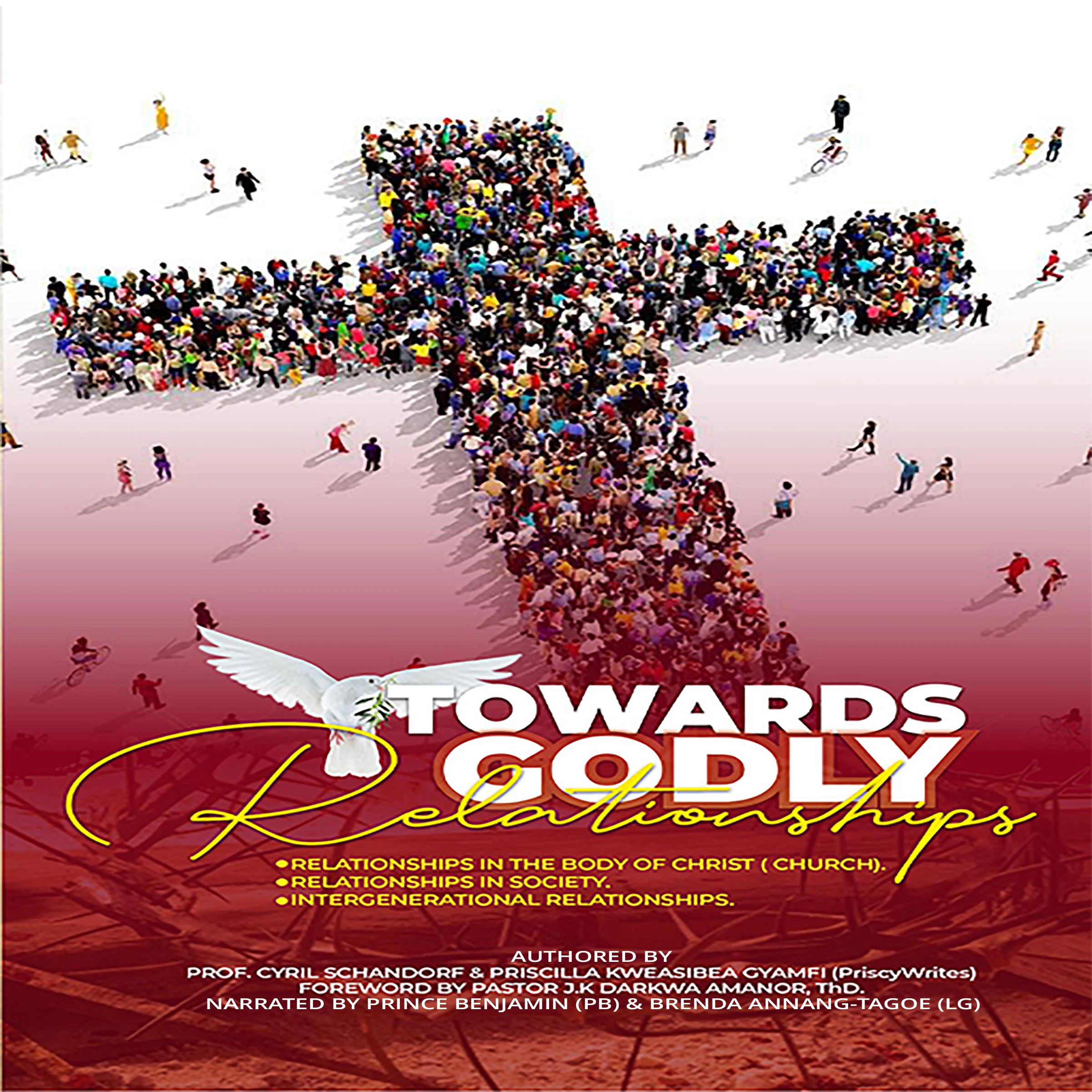 Towards Godly Relationships - Series 2 by Priscilla Kweasibea Gyamfi