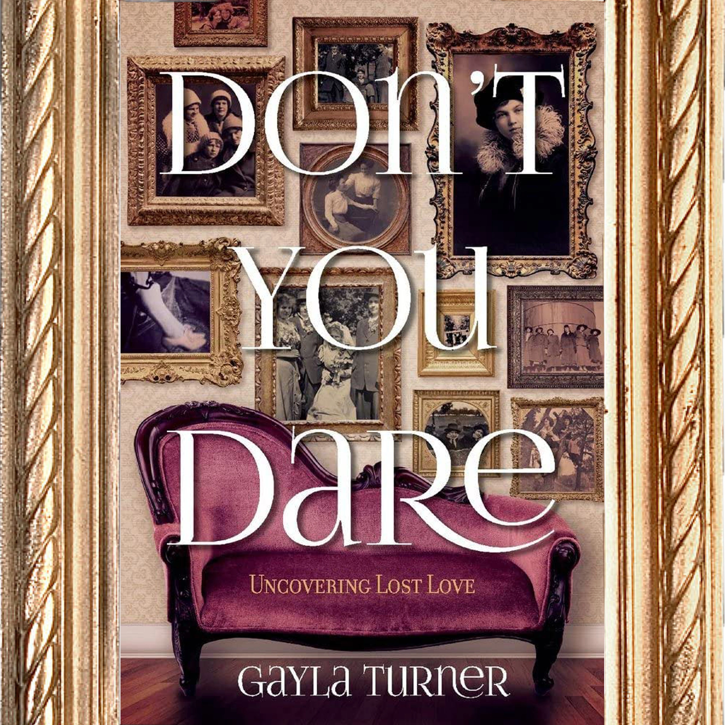 Don't You Dare Audiobook by Gayla Turner