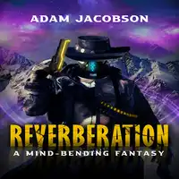 Reverberation Audiobook by Adam Jacobson