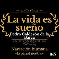 La vida es sueño Audiobook by Pedro Calderón de la Barca