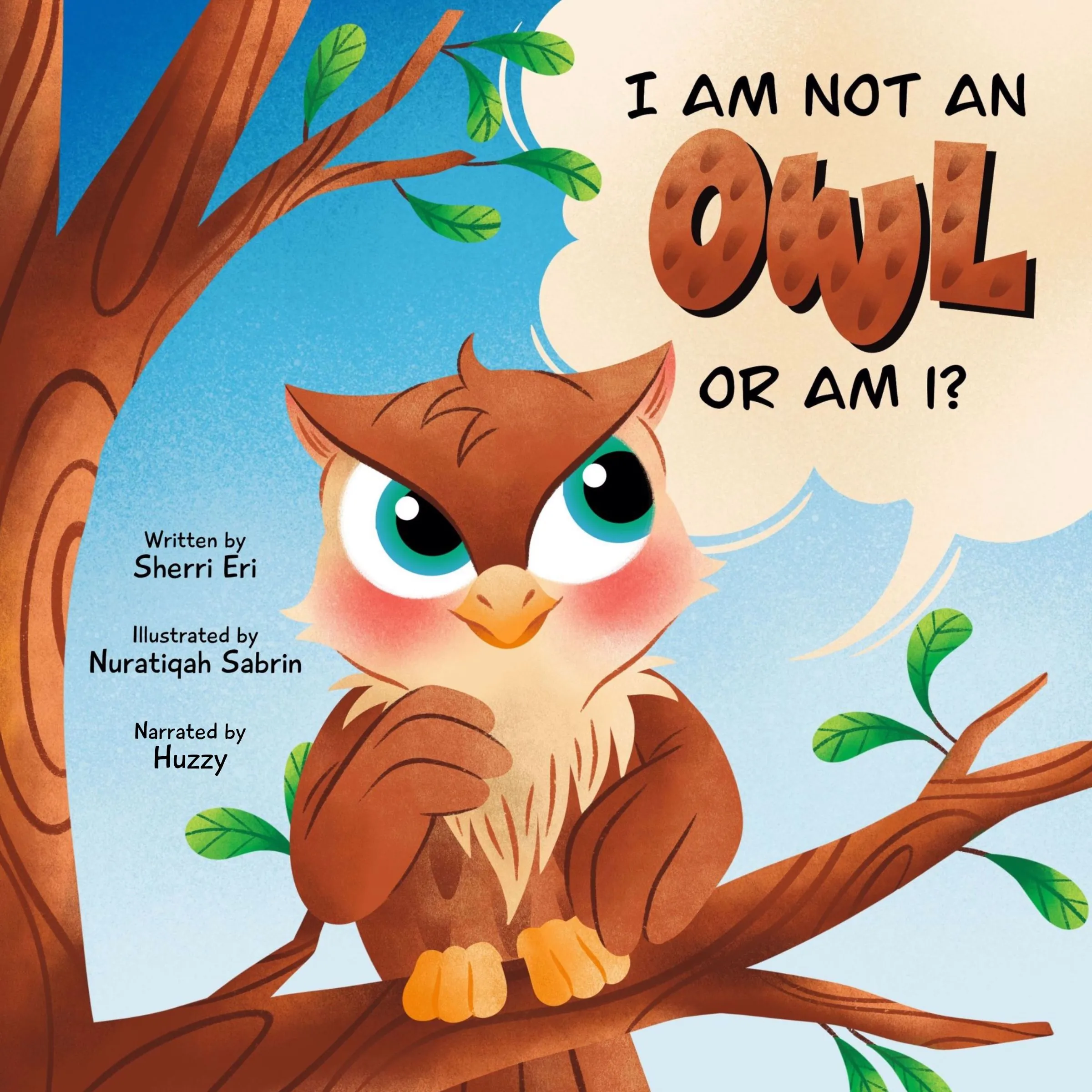 I Am Not An Owl Or Am I? Audiobook by Sherri Eri