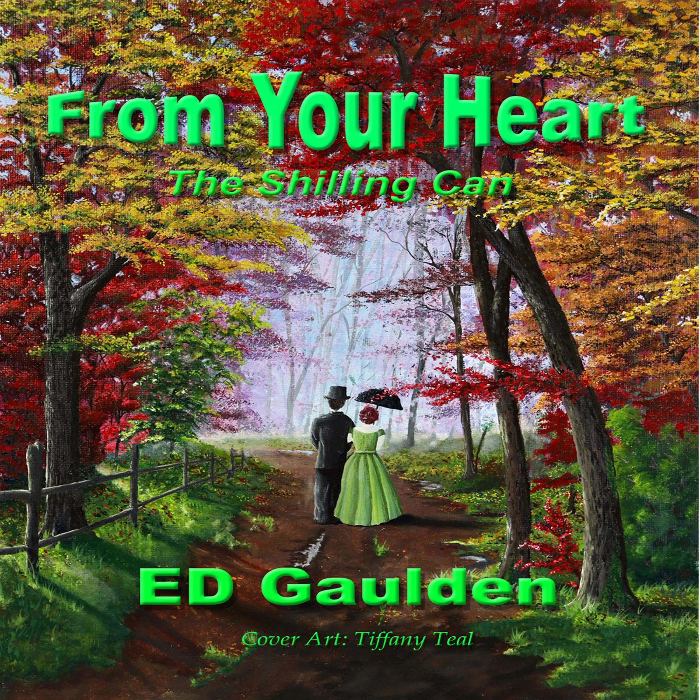 From Your Heart: The Shilling Can Audiobook by Ed Gaulden