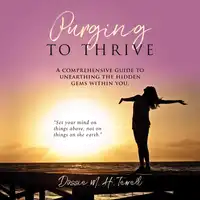 Purging to Thrive Audiobook by Dossie M. H. Terrell