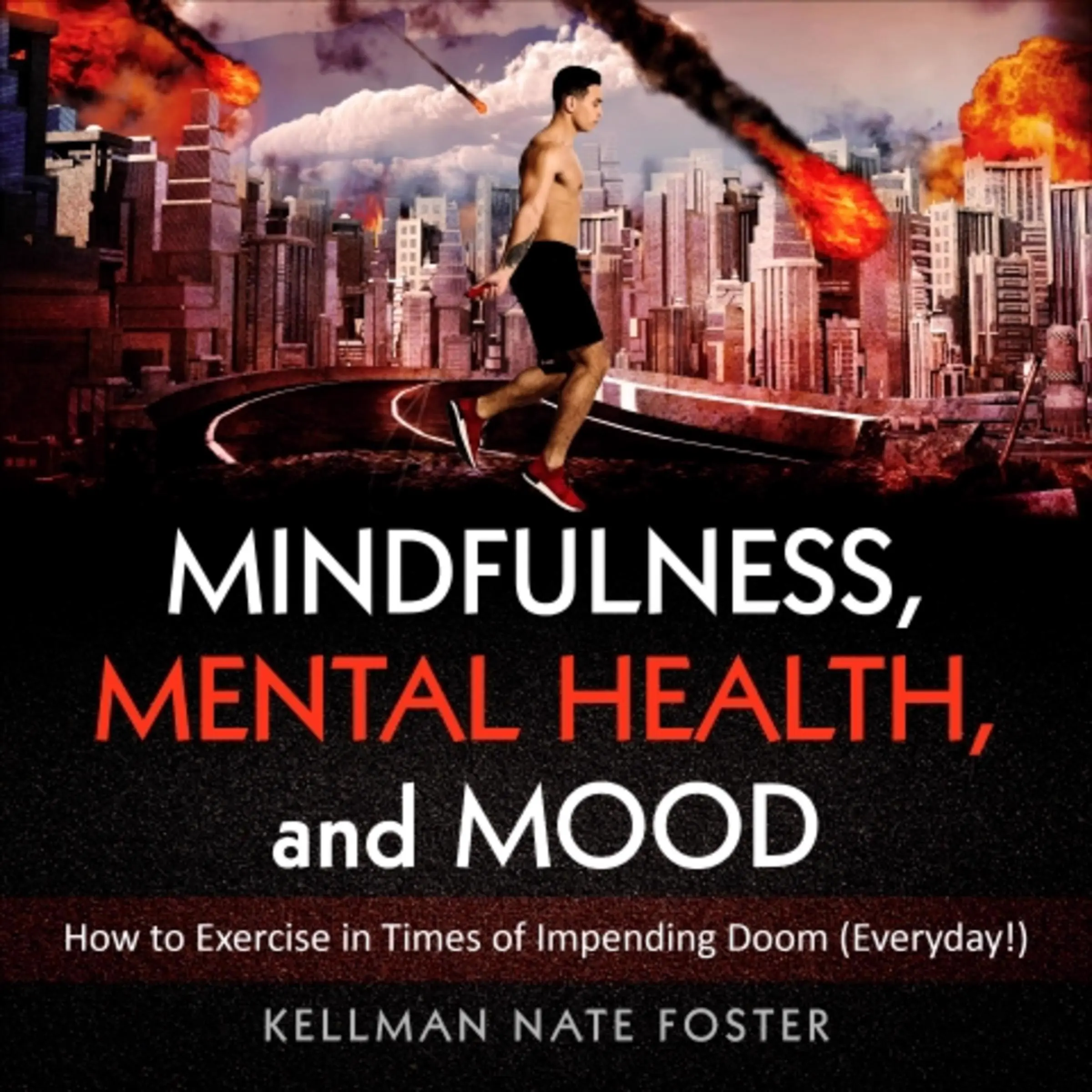 Mindfulness, Mental Health, and Mood Audiobook by Kellman Nathaniel-Foster