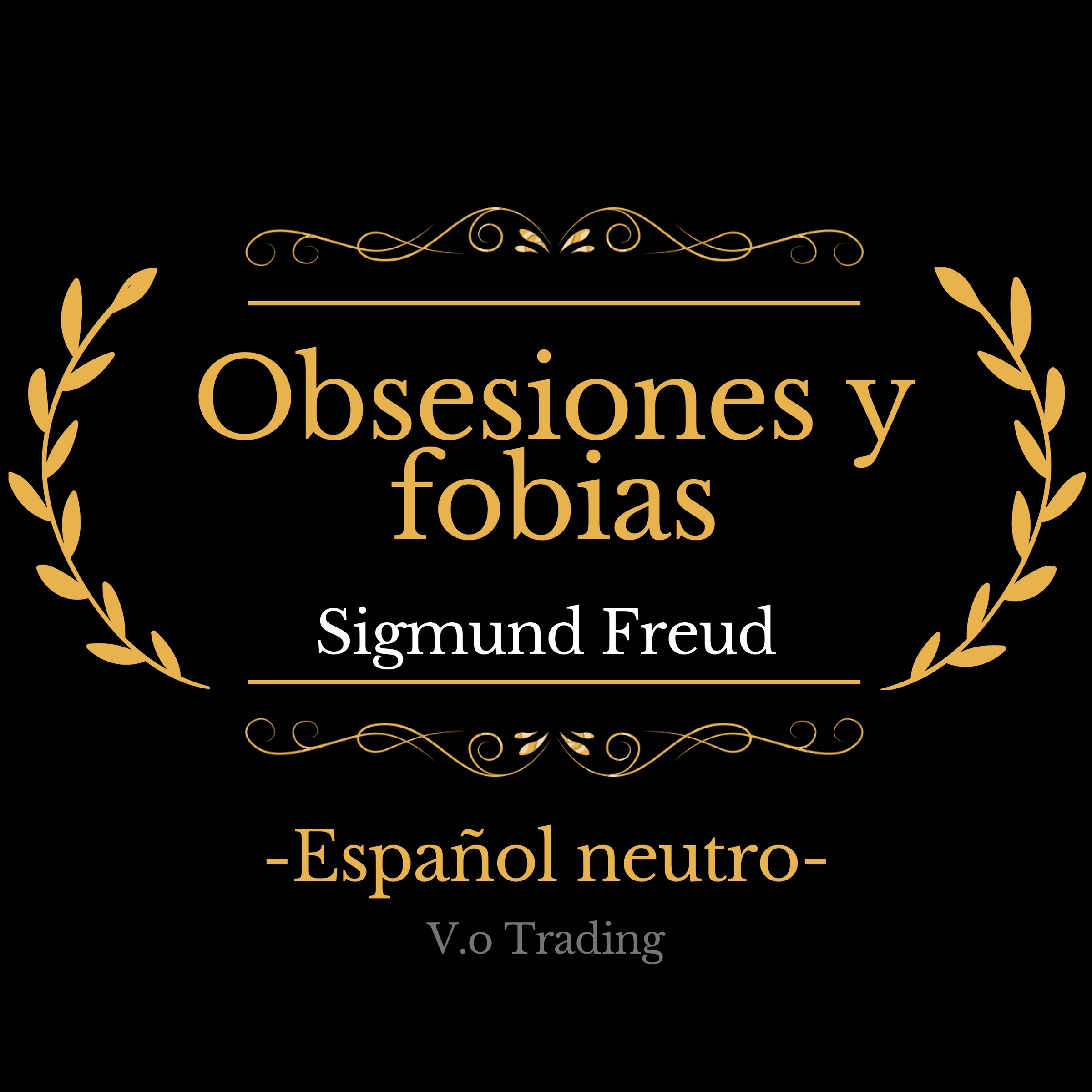 Obsesiones y fobias by Sigmund Freud Audiobook