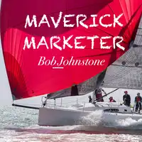 Maverick Marketer Audiobook by Bob Johnstone