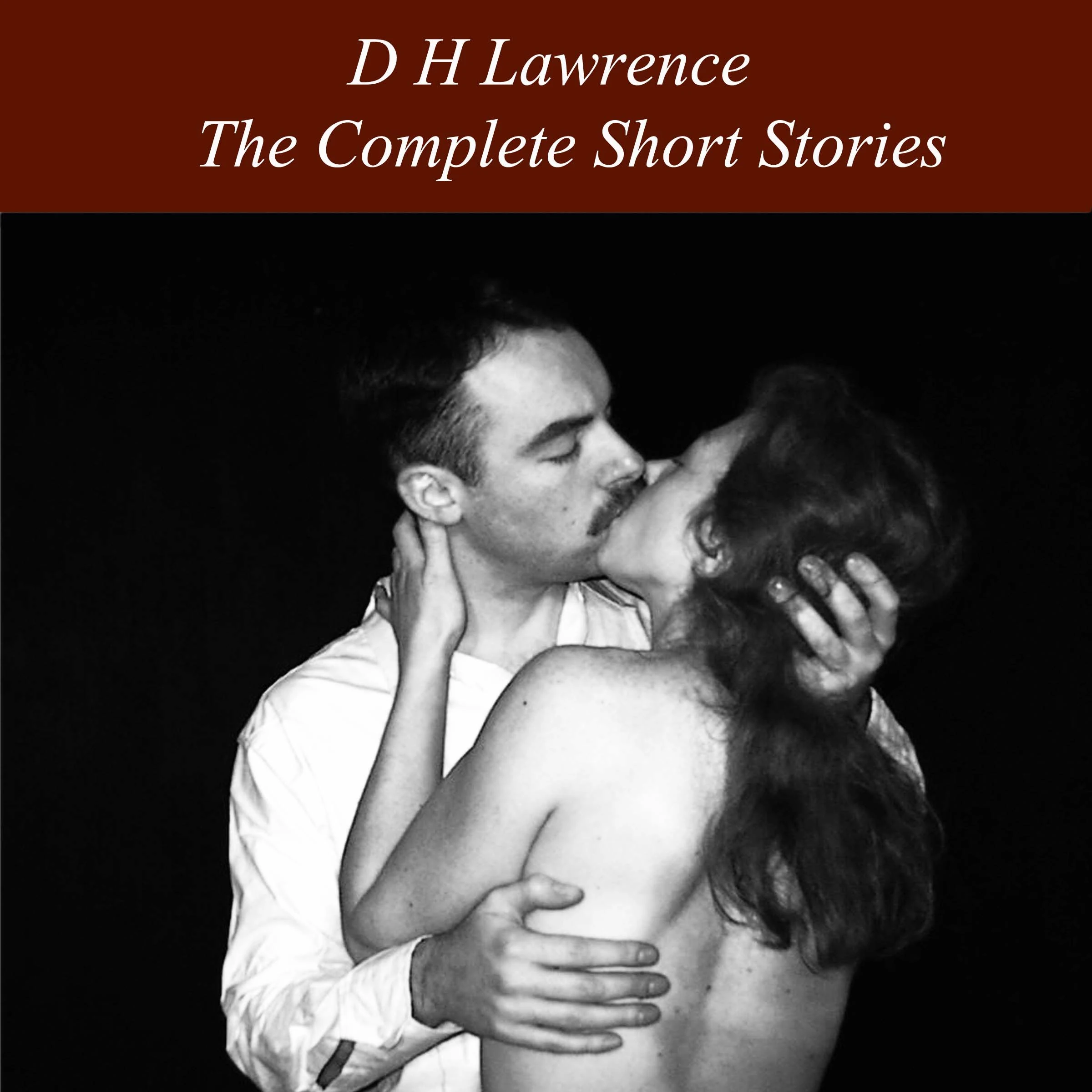 The Complete Short Stories Audiobook by D H Lawrence