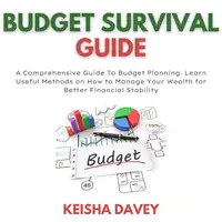 Budget Survival Guide Audiobook by Keisha Davey