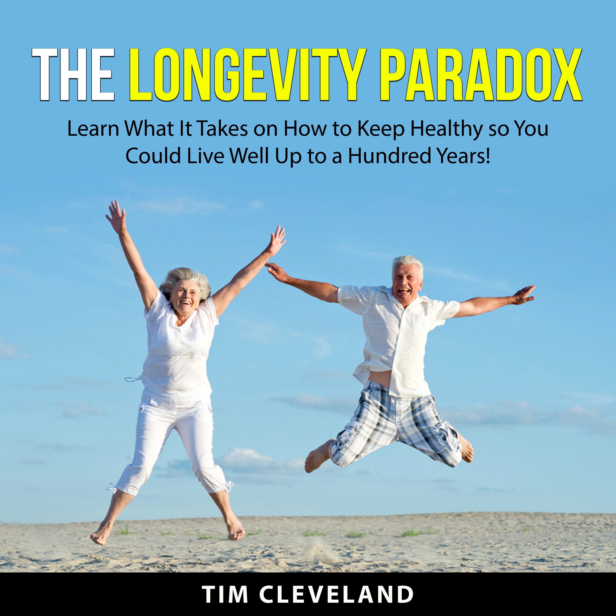 The Longevity Paradox by Tim Cleveland Audiobook