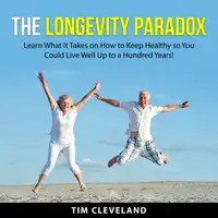 The Longevity Paradox Audiobook by Tim Cleveland