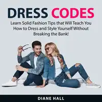 Dress Codes Audiobook by Diane Hall