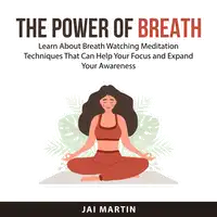 The Power of Breath Audiobook by Jai Martin