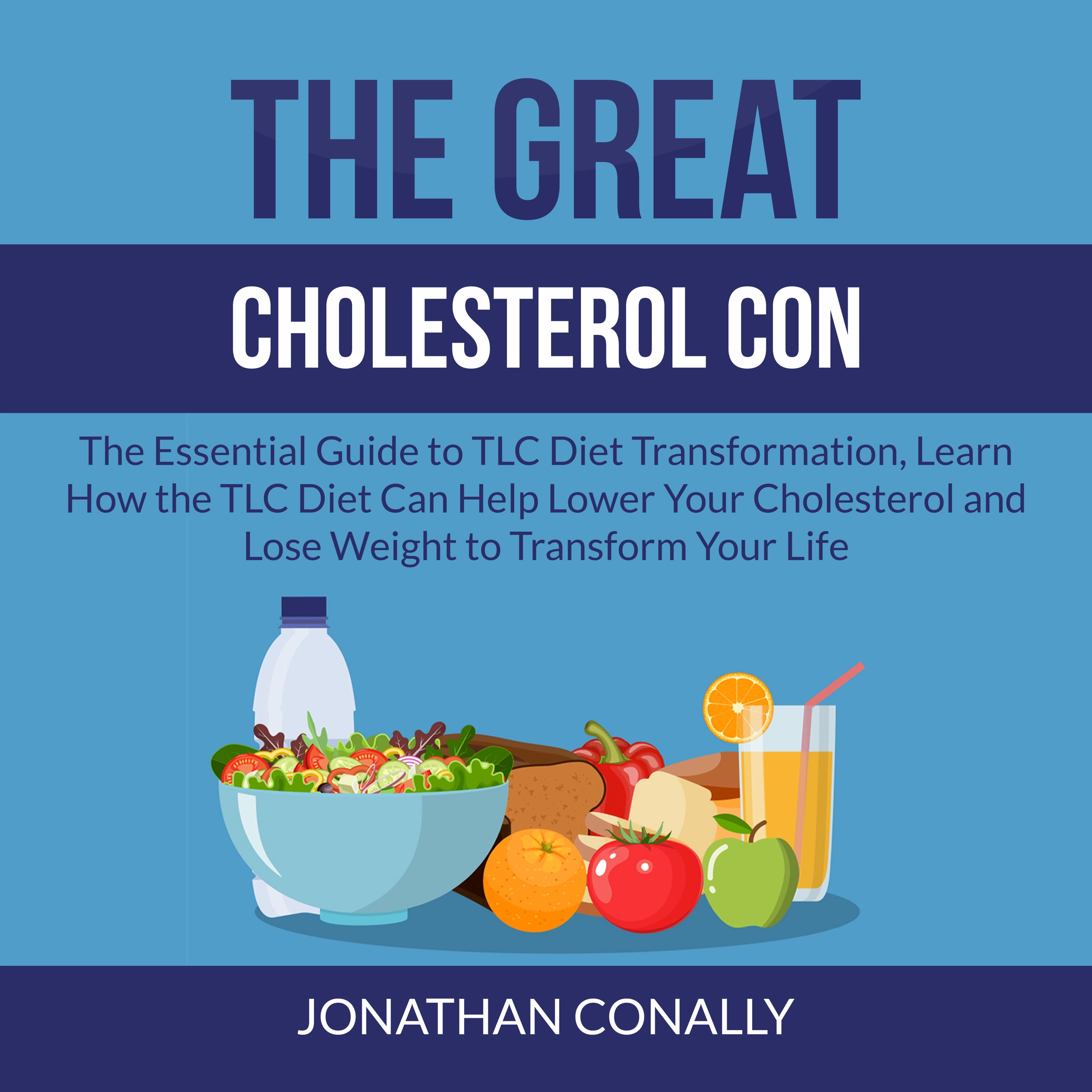 The Great Cholesterol Con Audiobook by Jonathan Conally
