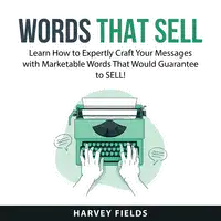 Words That Sell Audiobook by Harvey Fields