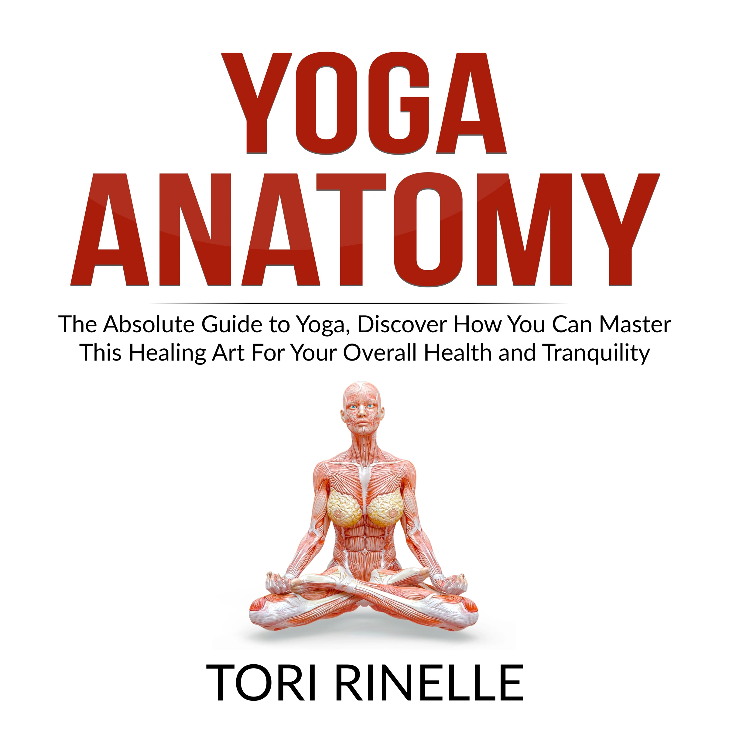 Yoga Anatomy by Tori Rinelle Audiobook