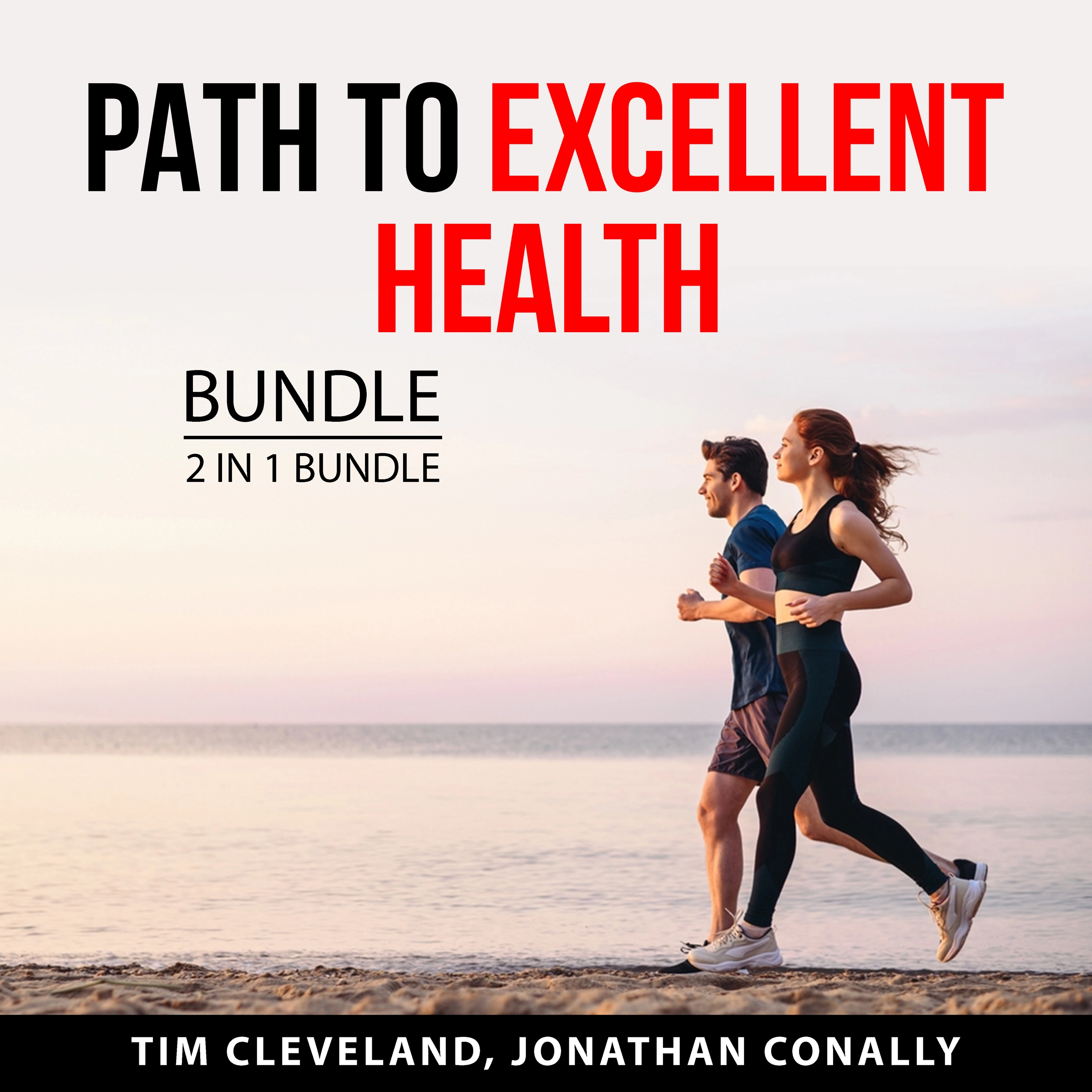 Path to Excellent Health Bundle, 2 in 1 Bundle by Jonathan Conally