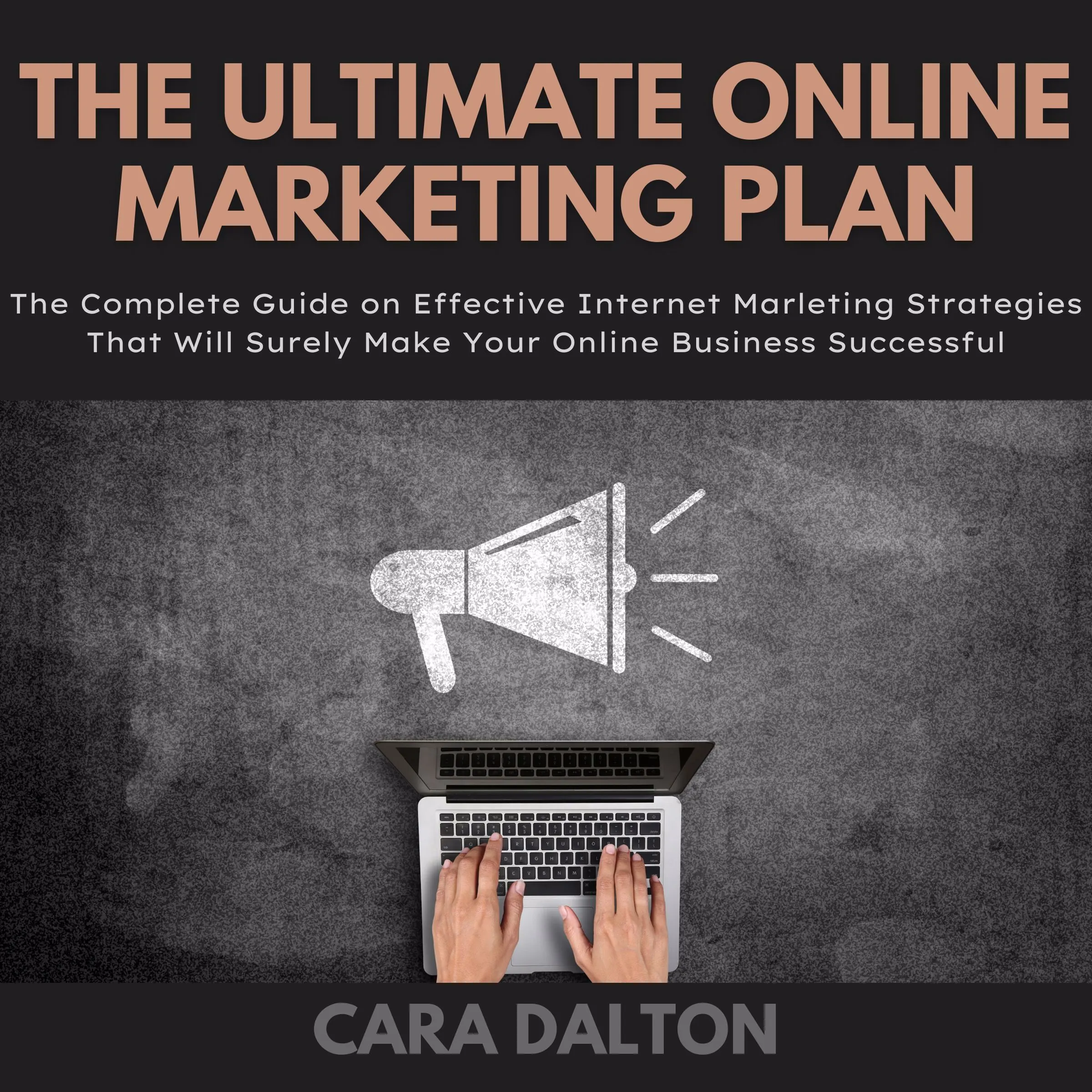 The Ultimate Online Marketing Plan by Cara Dalton Audiobook