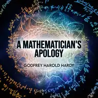 A Mathematician's Apology Audiobook by Godfrey Harold Hardy