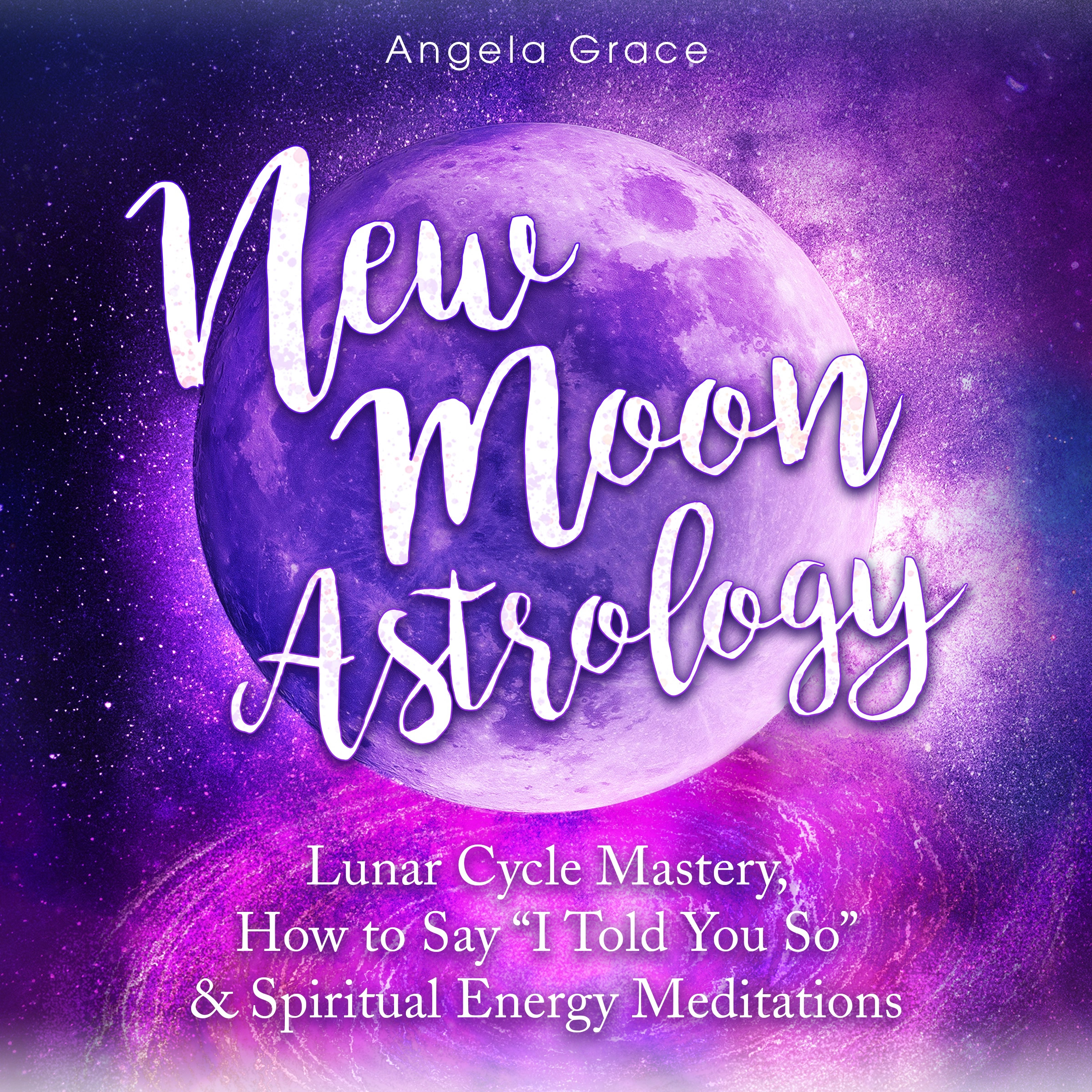 New Moon Astrology by Angela Grace