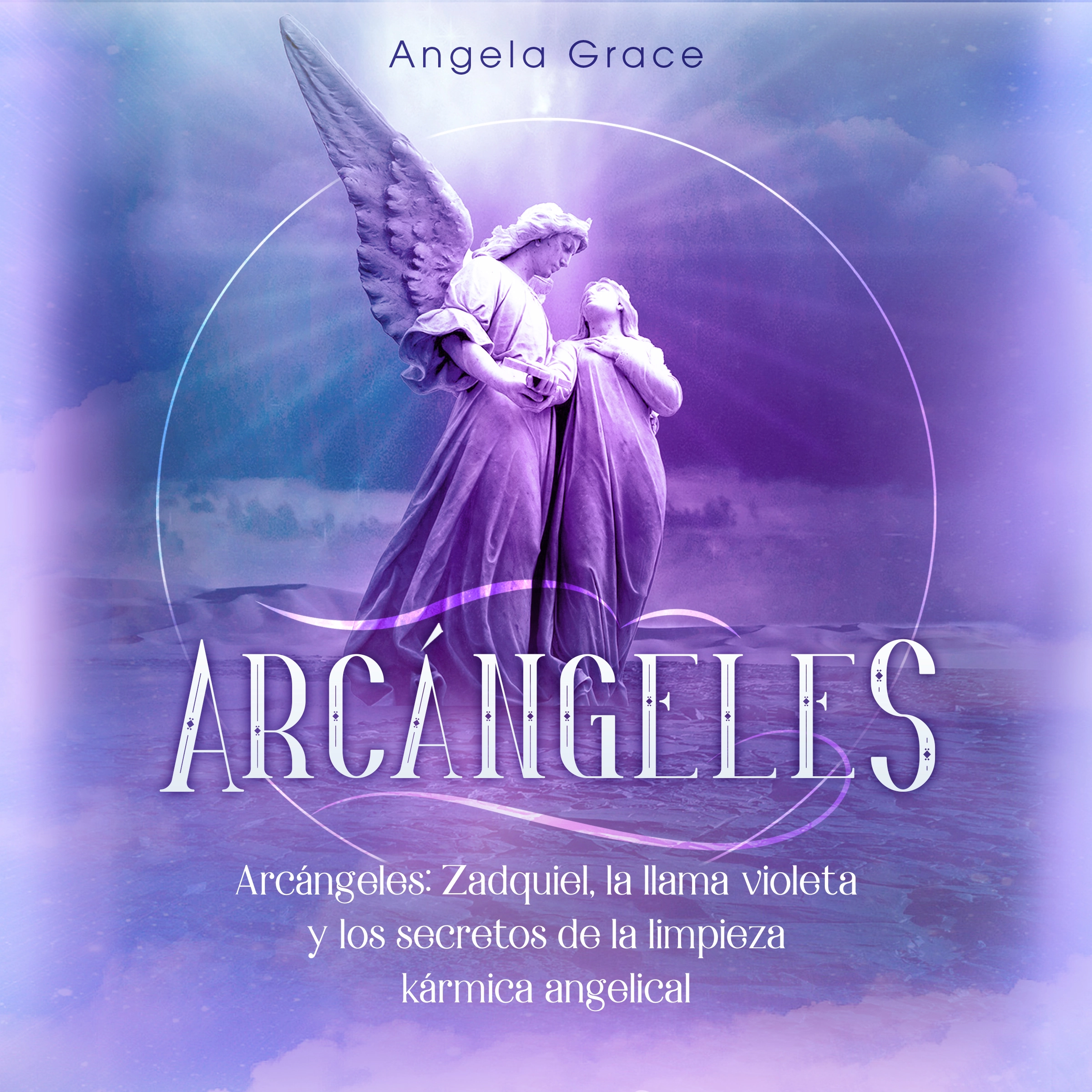 Arcángeles Audiobook by Angela Grace