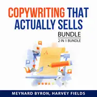 Copywriting That Actually Sells Bundle, 2 in 1 Bundle Audiobook by Harvey Fields