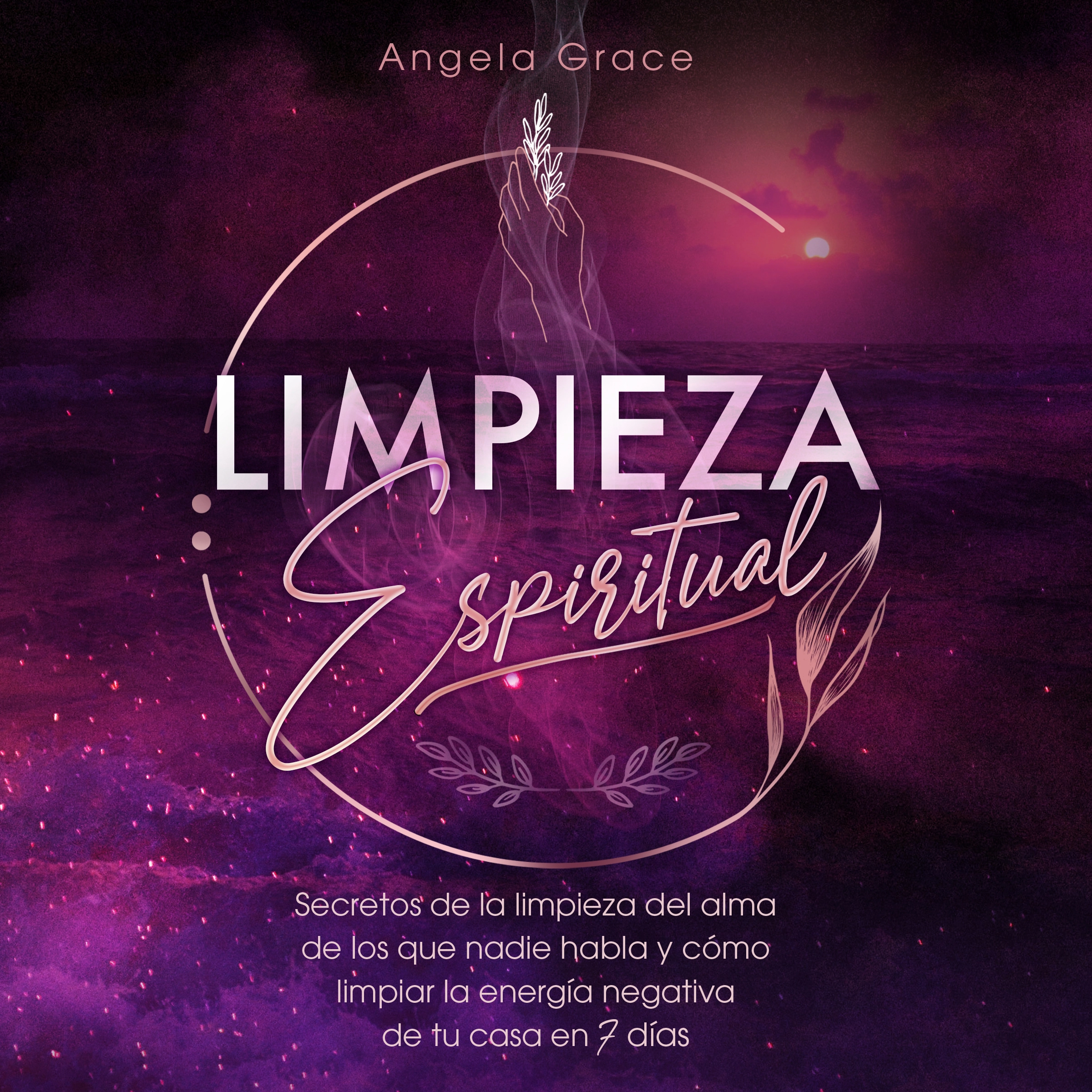 Limpieza Espiritual by Angela Grace