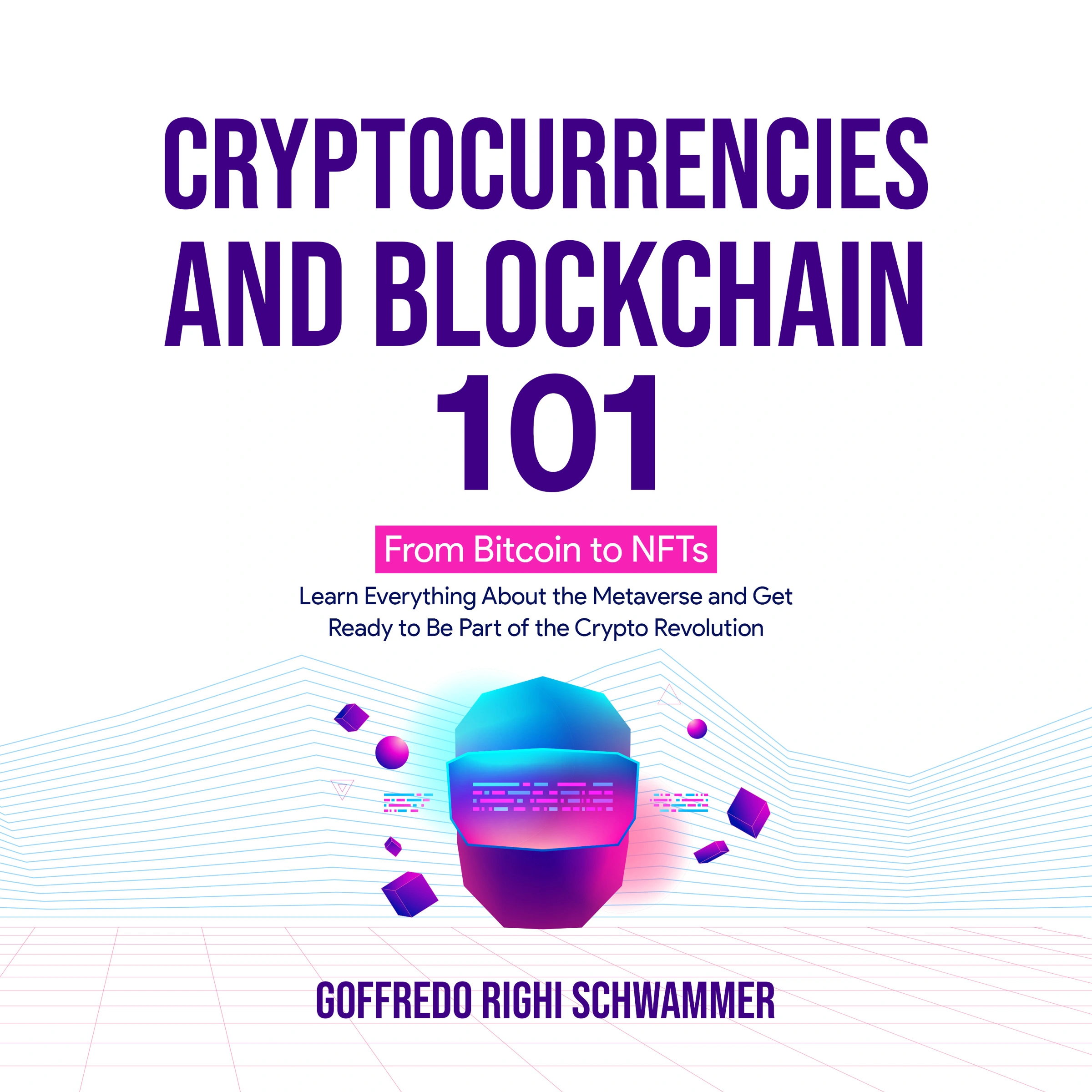 Crypto and Blockchain 101 Audiobook by Goffredo Righi Schwammer