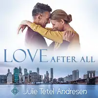 Love After All Audiobook by Julie Tetel Andresen