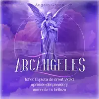 Arcángeles Audiobook by Angela Grace