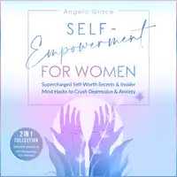 Self-Empowerment for Women Audiobook by Angela Grace