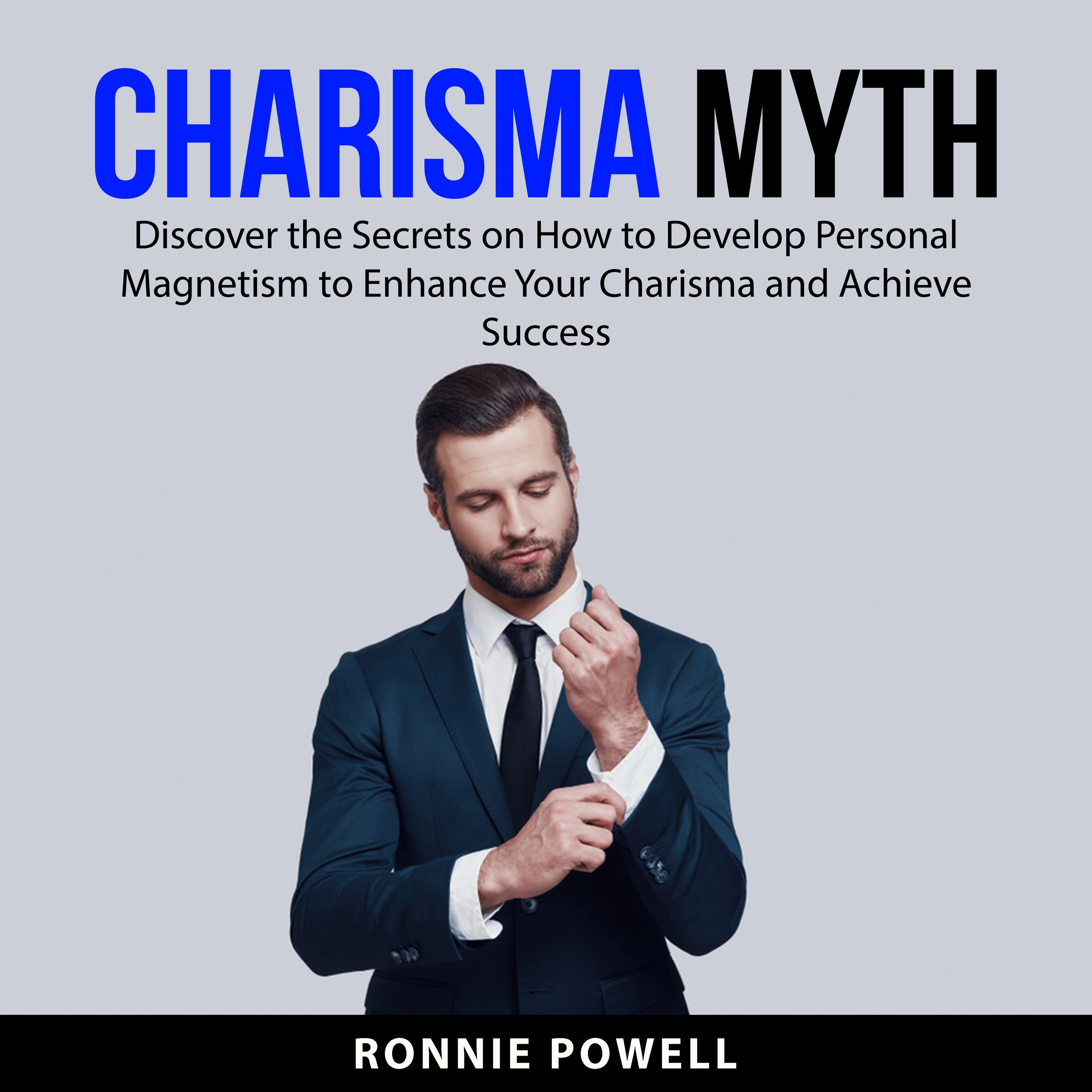 Charisma Myth by Ronnie Powell Audiobook