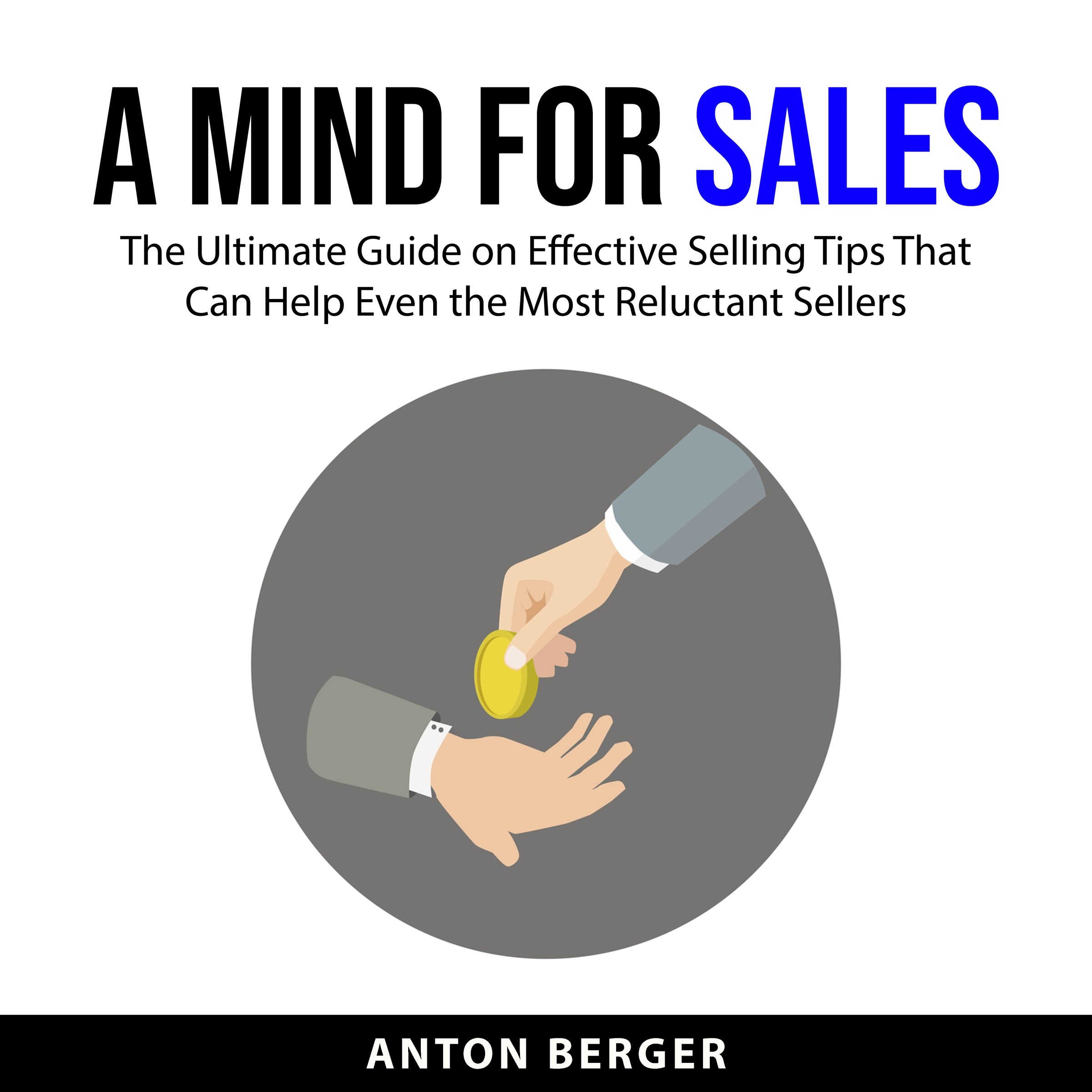 A Mind for Sales by Anton Berger Audiobook