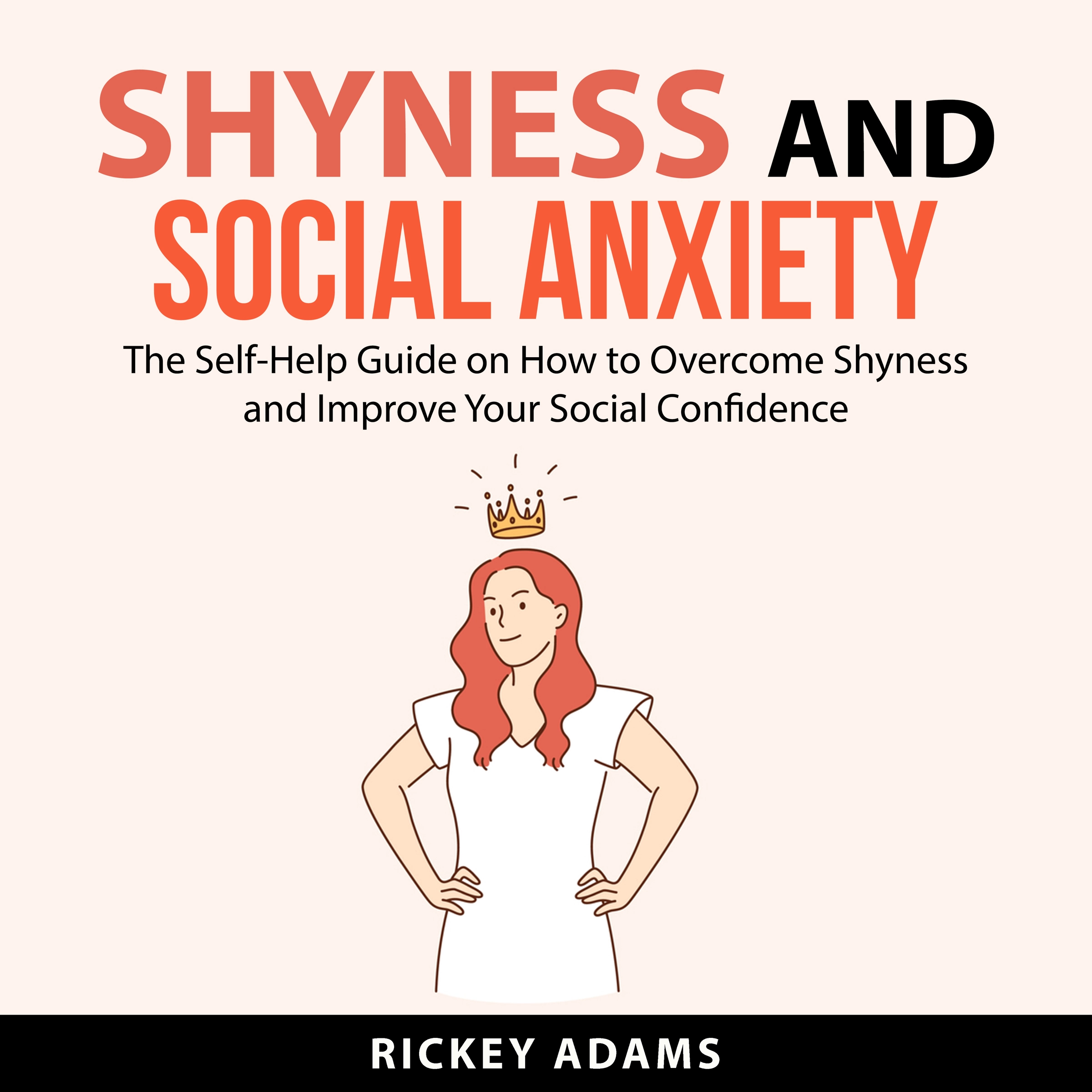 Shyness and Social Anxiety by Rickey Adams Audiobook