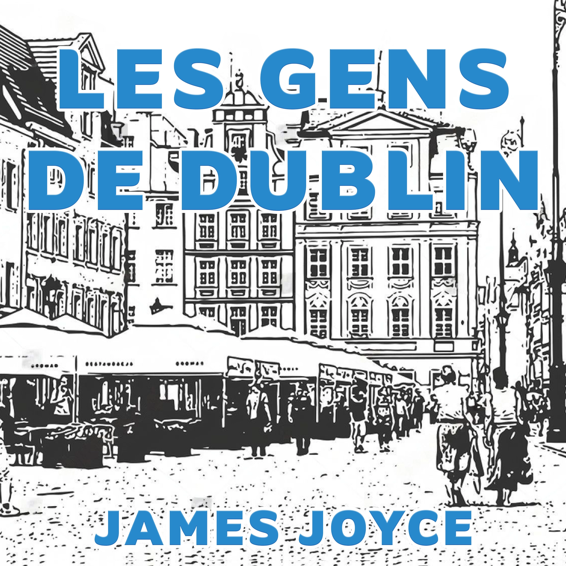 Les Gens de Dublin Audiobook by James Joyce