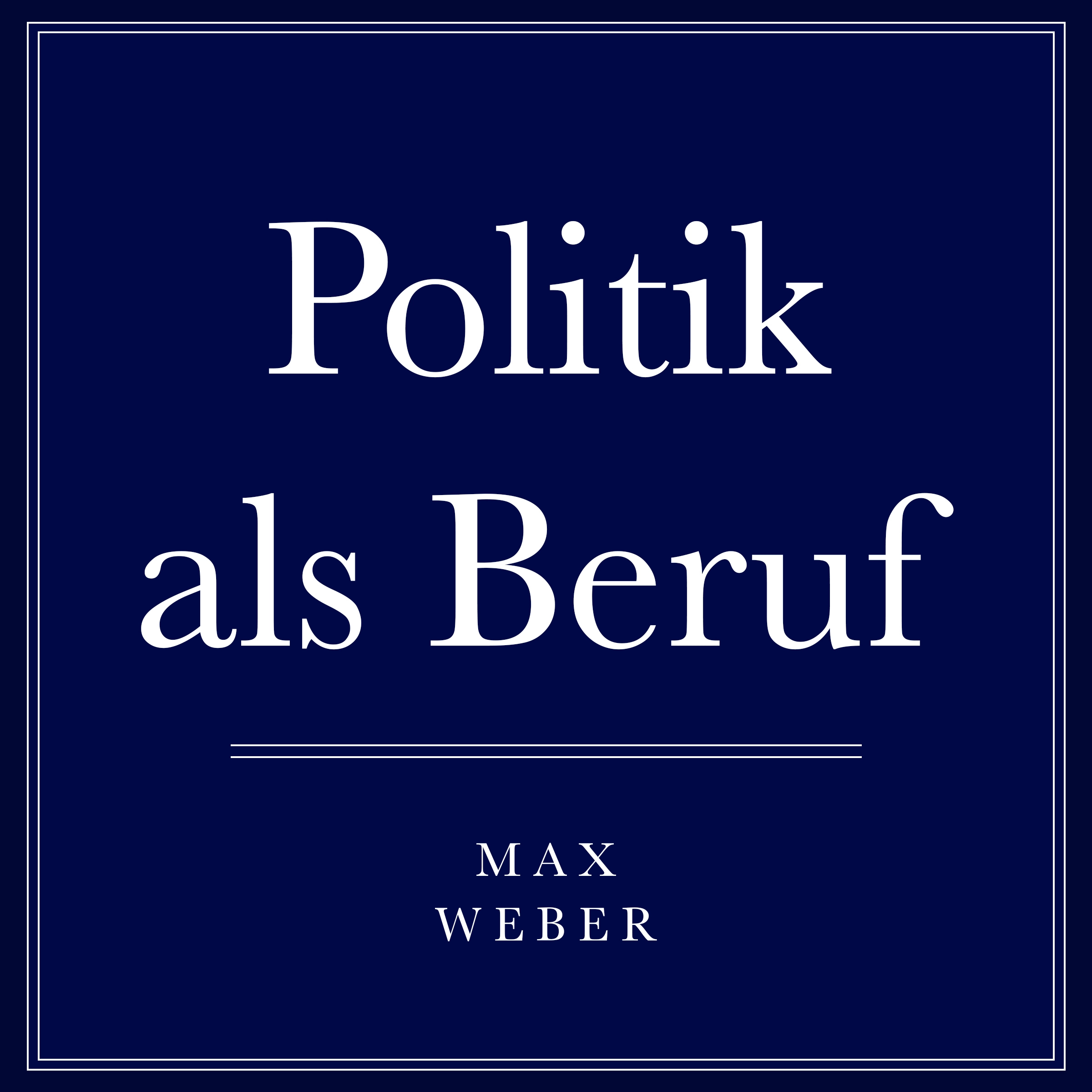 Politik als Beruf by Max Weber