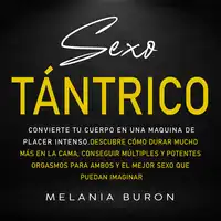 Sexo tántrico Audiobook by Melania Buron