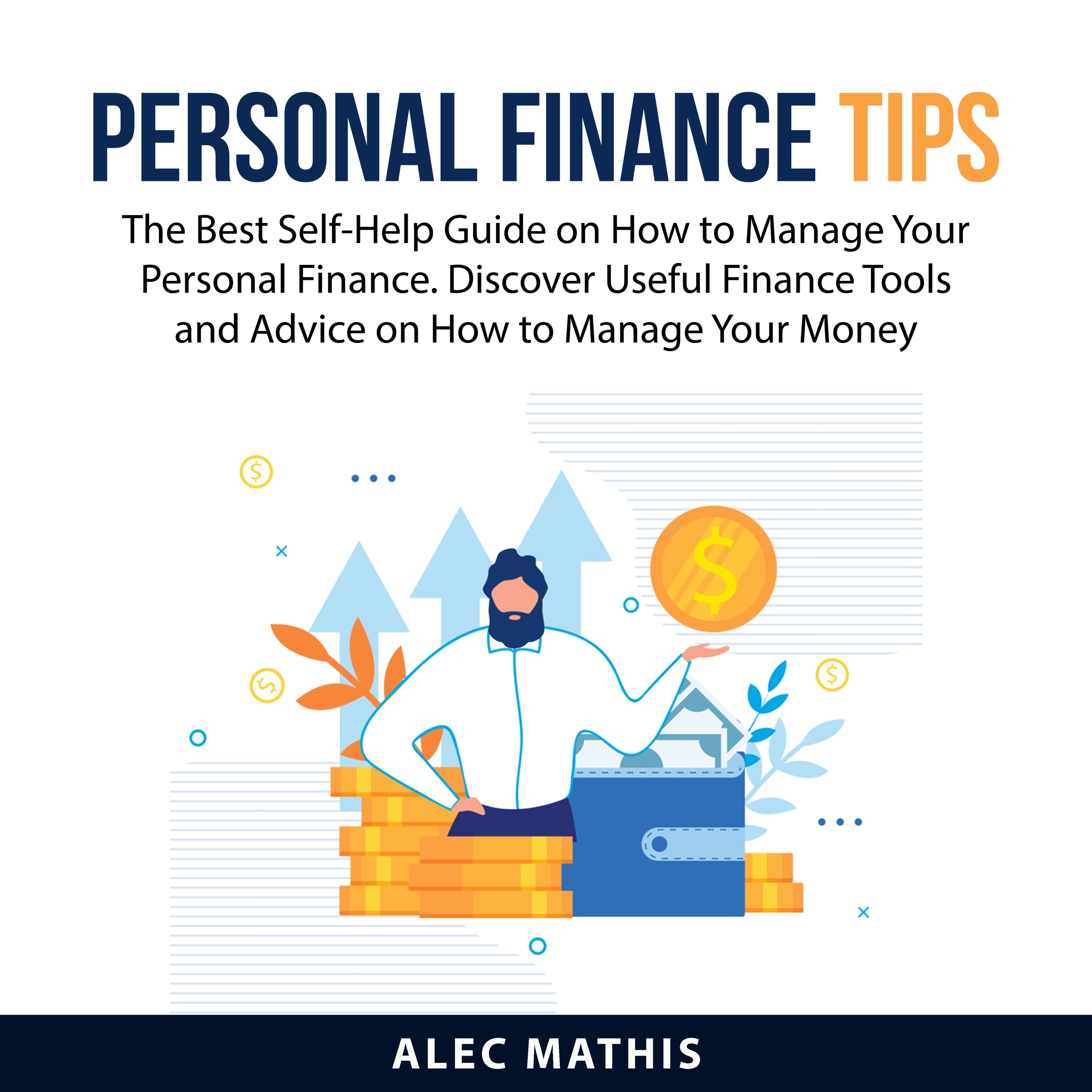 Personal Finance Tips by Alec Mathis