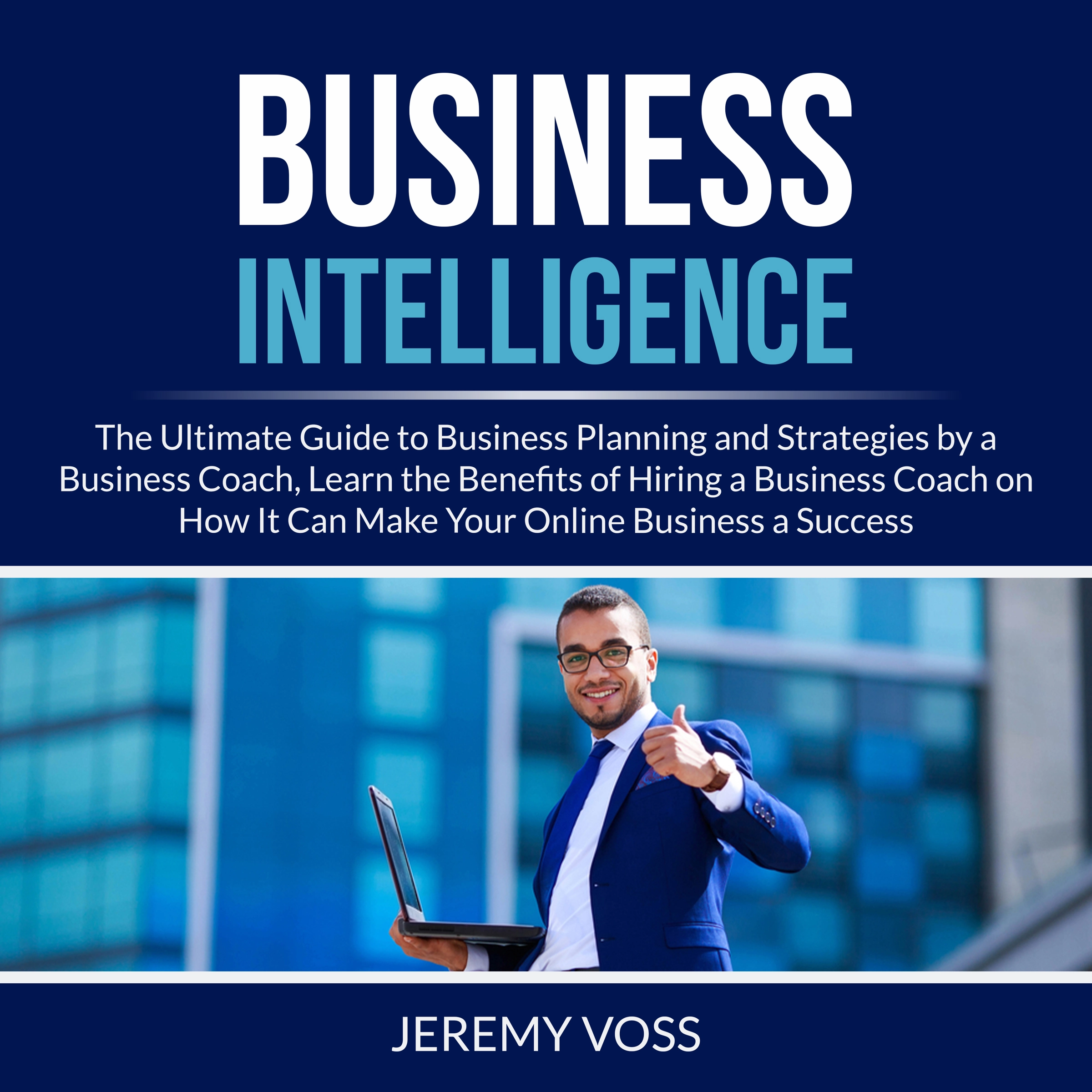 Business Intelligence Audiobook by Jeremy Voss