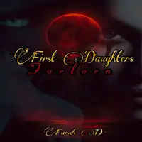 First Daughters - Forlorn Audiobook by Farah D