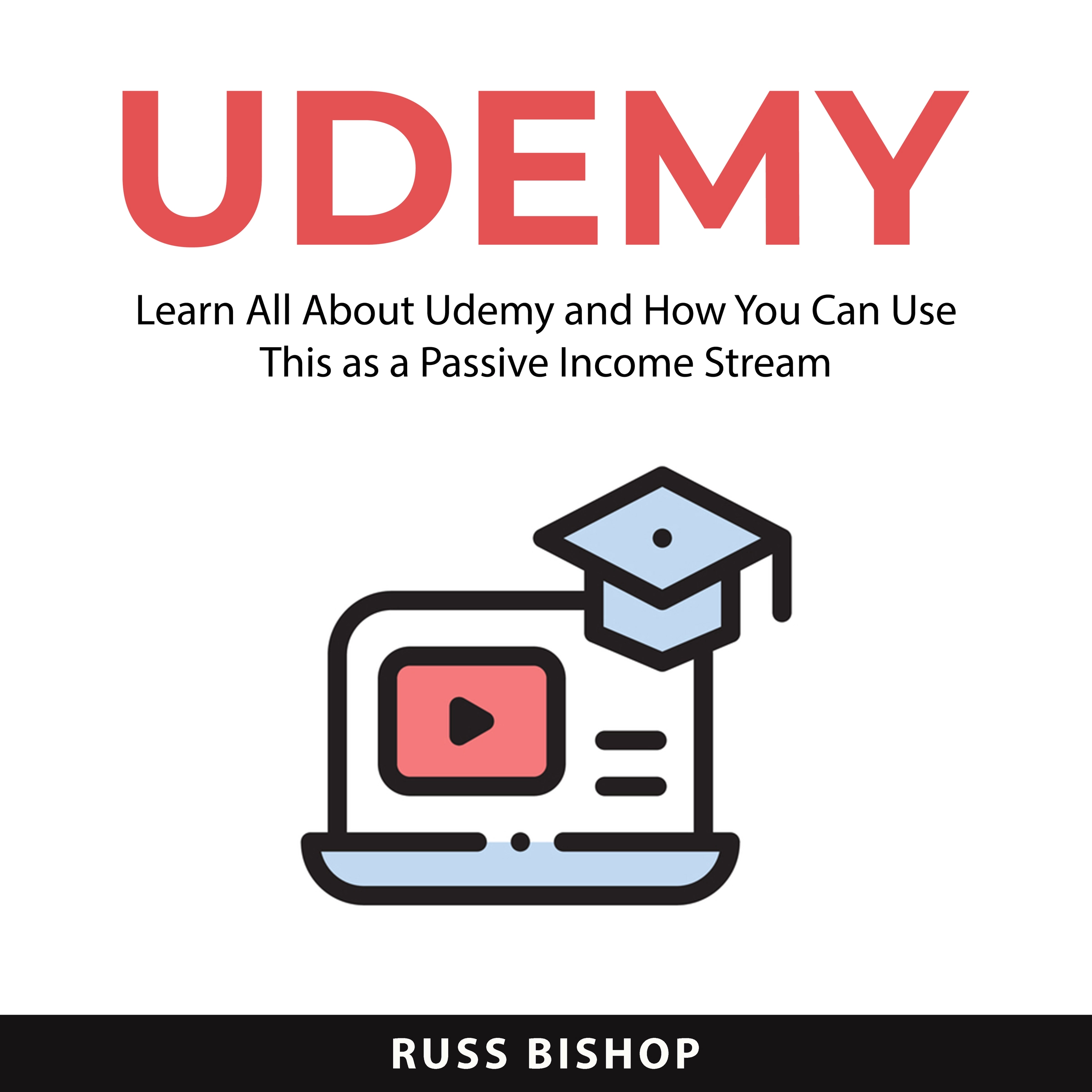 Udemy by Russ Bishop