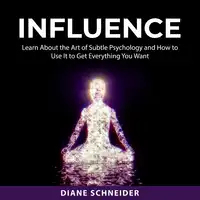 Influence Audiobook by Diane Schneider